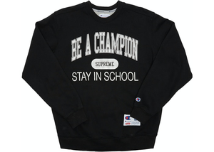 Supreme Champion Stay In School Crewneck Black Size L